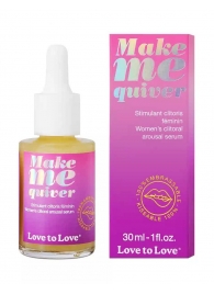 Возбуждающие капли для клитора Make Me Quiver - 30 мл. - Love to Love - купить с доставкой в Благовещенске