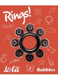 Чёрное эрекционное кольцо Rings Bubbles - Lola Games - в Благовещенске купить с доставкой