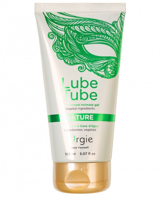 Интимный гель на водной основе Lube Tube Nature - 150 мл. - ORGIE - купить с доставкой в Благовещенске